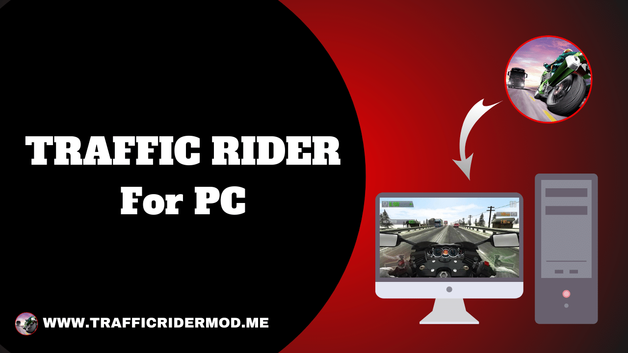 Traffic Rider For PC